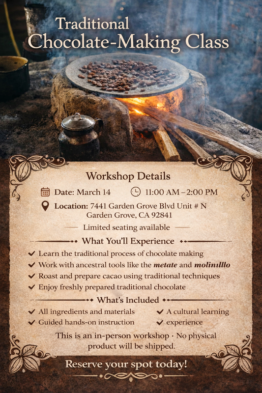 March 14th - Traditional Chocolate Workshop Class